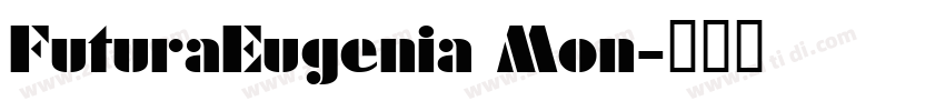 FuturaEugenia Mon字体转换